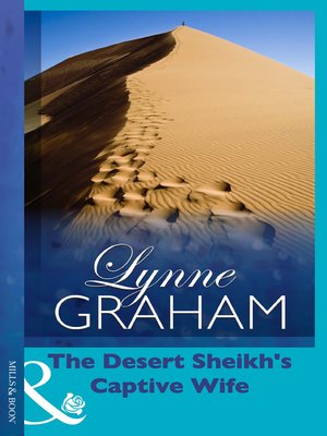 cover image of The Desert Sheikh's Captive Wife